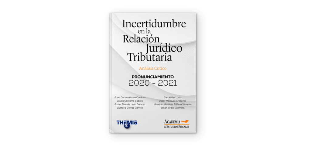 Incertidumbre en la relación jurídico tributaria