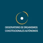 Observatorio de Organismos Constitucionales Autónomos